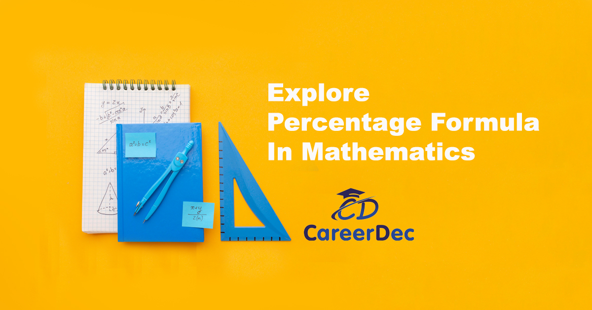 Explore Percentage Formula In Mathematics