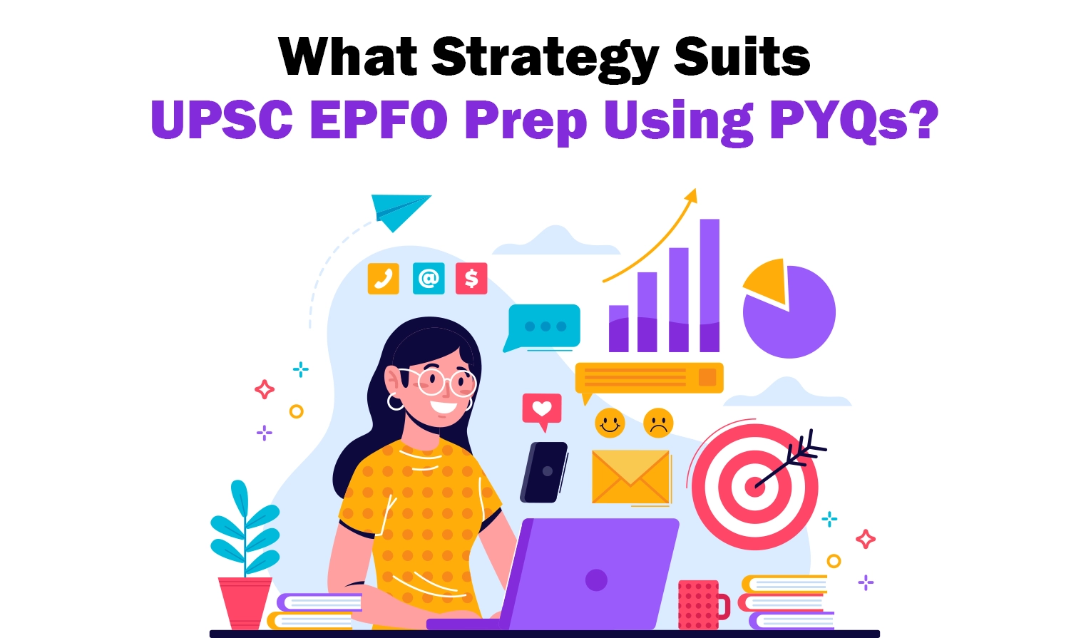 What Strategy Suits UPSC EPFO Prep Using PYQs?