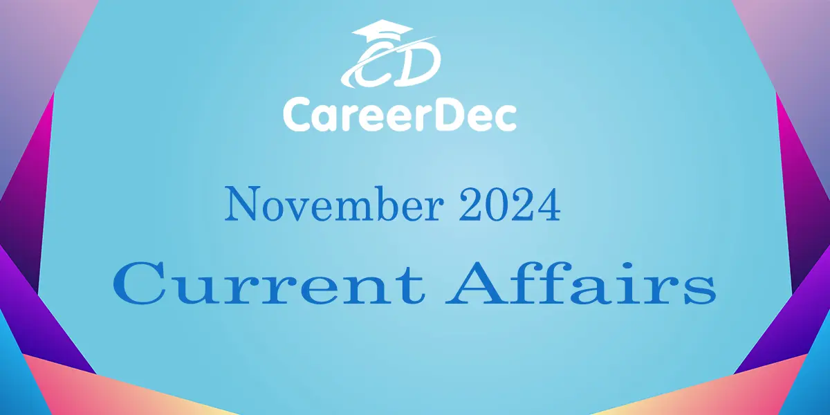 November Monthly Current Affairs 2024