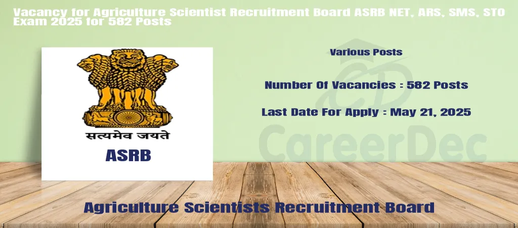 Vacancy for Agriculture Scientist Recruitment Board ASRB NET, ARS, SMS, STO Exam 2025 for 582 Posts logo