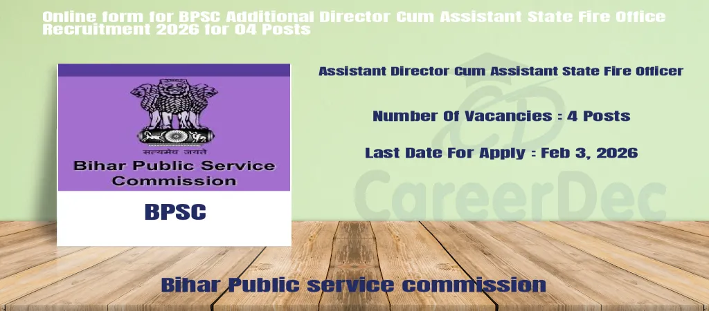 Online form for BPSC Additional Director Cum Assistant State Fire Office Recruitment 2026 for 04 Posts logo