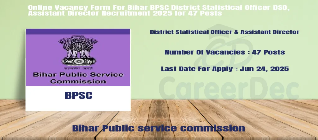 Online Vacancy Form For Bihar BPSC District Statistical Officer DSO, Assistant Director Recruitment 2025 for 47 Posts logo