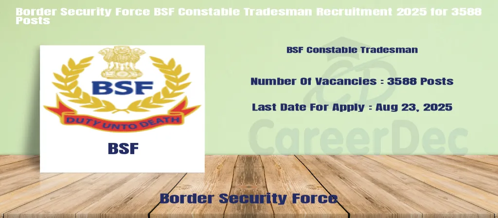 Border Security Force BSF Constable Tradesman Recruitment 2025 for 3588 Posts logo