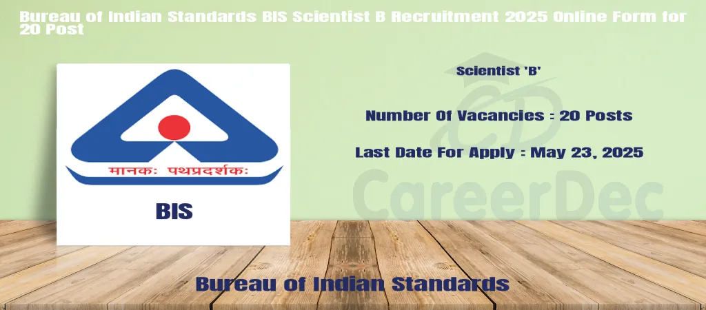 Bureau of Indian Standards BIS Scientist B Recruitment 2025 Online Form for 20 Post logo