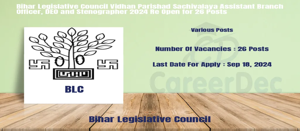 Bihar Legislative Council Vidhan Parishad Sachivalaya Assistant Branch Officer, DEO and Stenographer 2024 Re Open for 26 Posts logo