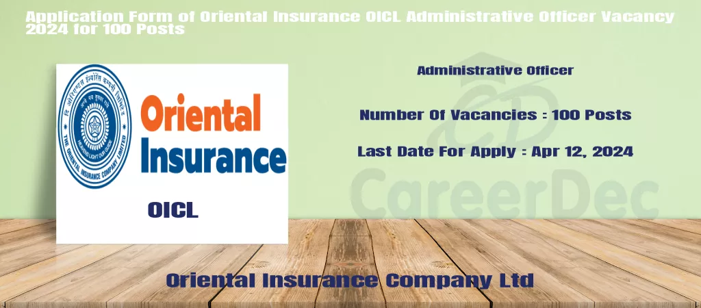 Application Form of Oriental Insurance OICL Administrative Officer Vacancy 2024 for 100 Posts logo
