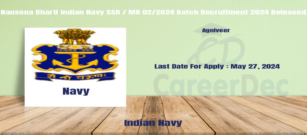 Nausena Bharti Indian Navy SSR / MR 02/2024 Batch Recruitment 2024 Released logo