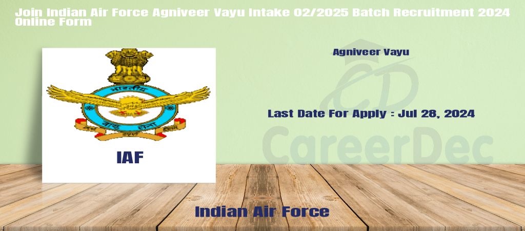 Join Indian Air Force Agniveer Vayu Intake 02/2025 Batch Recruitment 2024 Online Form logo