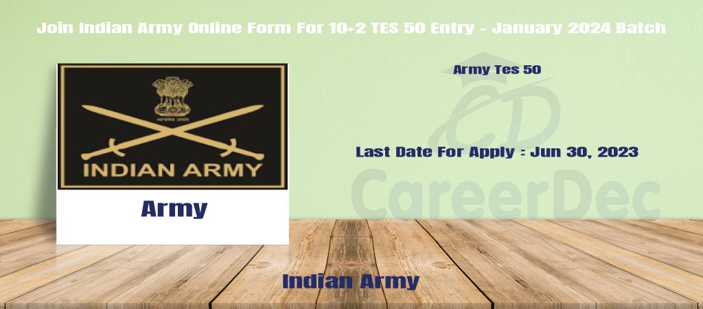 Join Indian Army Online Form For 10+2 TES 50 Entry - January 2024 Batch logo