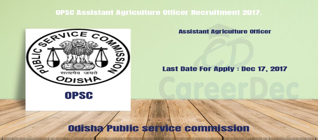 OPSC Assistant Agriculture Officer Recruitment 2017. logo