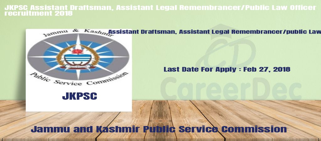 JKPSC Assistant Draftsman, Assistant Legal Remembrancer/Public Law Officer recruitment 2018 logo