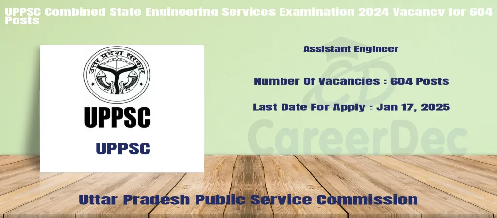 UPPSC Combined State Engineering Services Examination 2024 Vacancy for 604 Posts logo