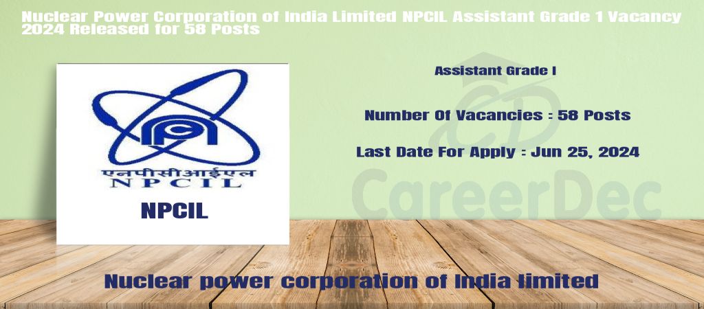 Nuclear Power Corporation of India Limited NPCIL Assistant Grade 1 Vacancy 2024 Released for 58 Posts logo