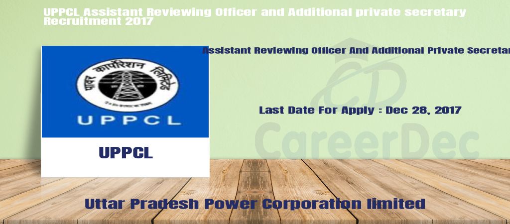 UPPCL Assistant Reviewing Officer and Additional private secretary Recruitment 2017 logo