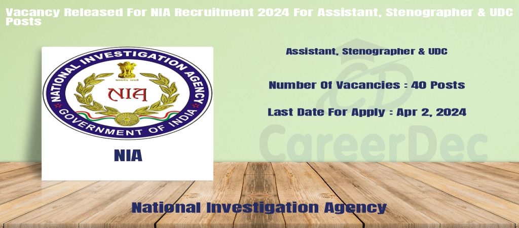 Vacancy Released For NIA Recruitment 2024 For Assistant, Stenographer & UDC Posts logo