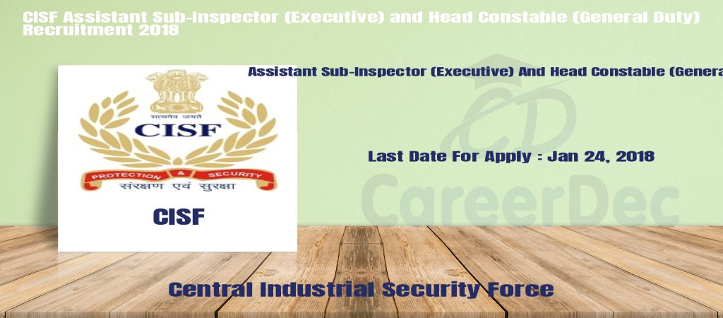 CISF Assistant Sub-Inspector (Executive) and Head Constable (General Duty) Recruitment 2018 logo