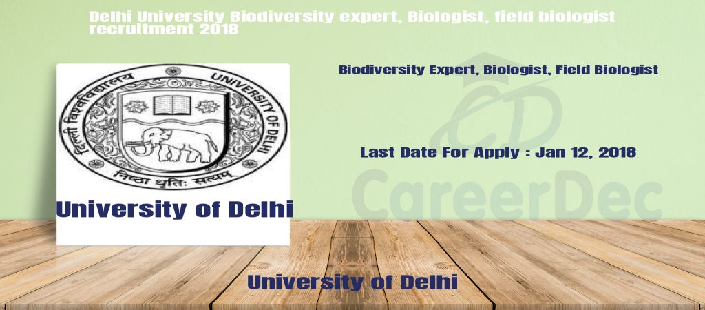 Delhi University Biodiversity expert, Biologist, field biologist recruitment 2018 logo