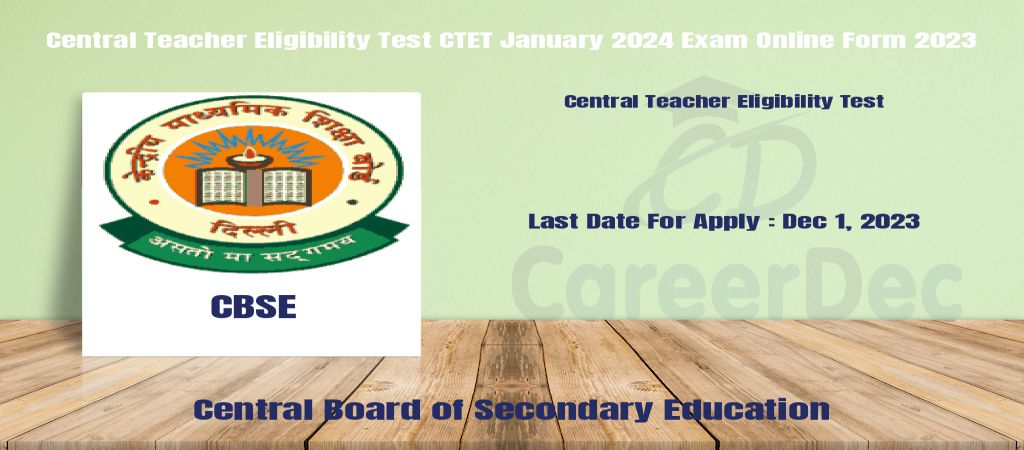 Central Teacher Eligibility Test CTET January 2024 Exam Online Form 2023 logo
