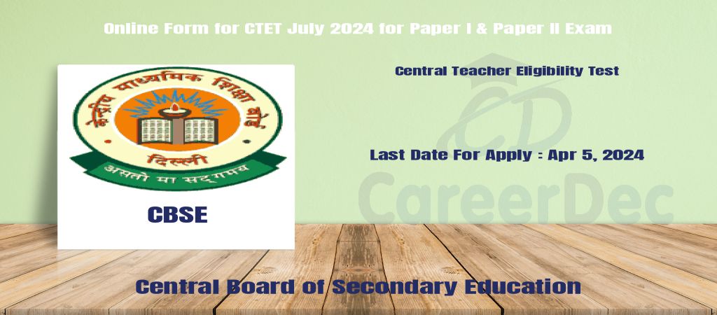 Online Form for CTET July 2024 for Paper I & Paper II Exam logo