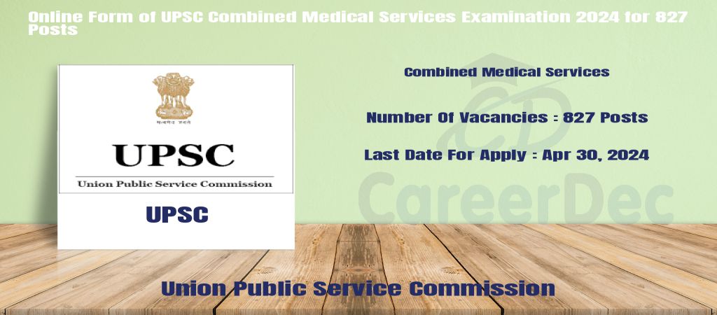 Online Form of UPSC Combined Medical Services Examination 2024 for 827 Posts logo