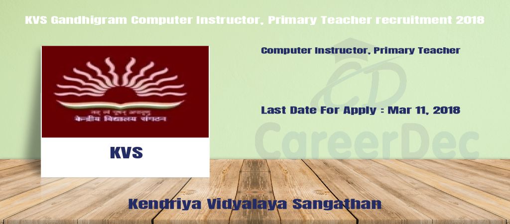 KVS Gandhigram Computer Instructor, Primary Teacher recruitment 2018 logo