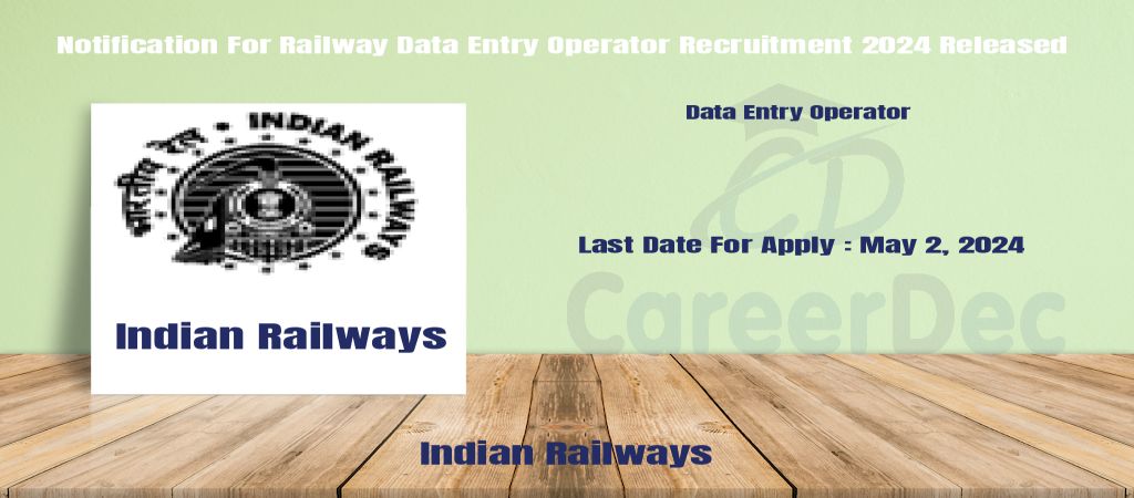 Notification For Railway Data Entry Operator Recruitment 2024 Released logo