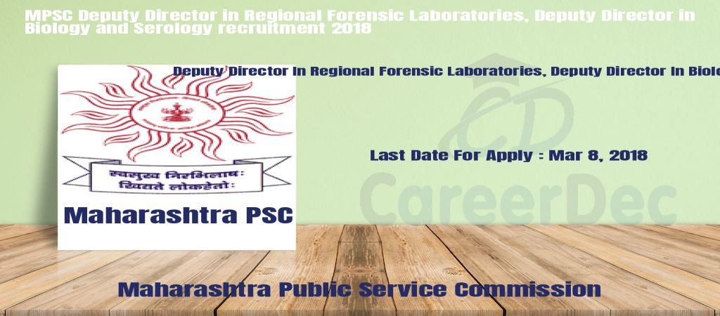 MPSC Deputy Director in Regional Forensic Laboratories, Deputy Director in Biology and Serology recruitment 2018 logo