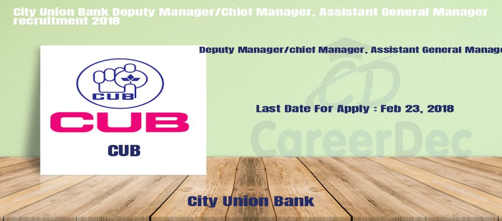 City Union Bank Deputy Manager/Chief Manager, Assistant General Manager recruitment 2018 logo