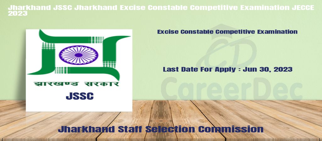 Jharkhand JSSC Jharkhand Excise Constable Competitive Examination JECCE 2023 logo
