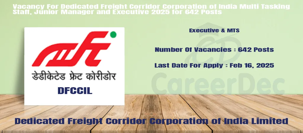 Vacancy For Dedicated Freight Corridor Corporation of India Multi Tasking Staff, Junior Manager and Executive 2025 for 642 Posts logo