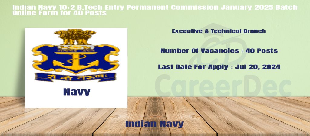 Indian Navy 10+2 B.Tech Entry Permanent Commission January 2025 Batch Online Form for 40 Posts logo