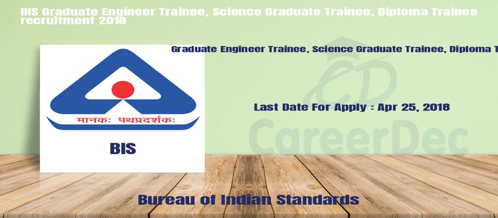 BIS Graduate Engineer Trainee, Science Graduate Trainee, Diploma Trainee recruitment 2018 logo