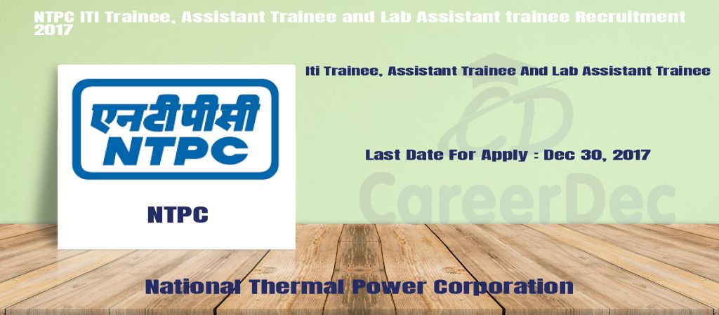 NTPC ITI Trainee, Assistant Trainee and Lab Assistant trainee Recruitment 2017 logo
