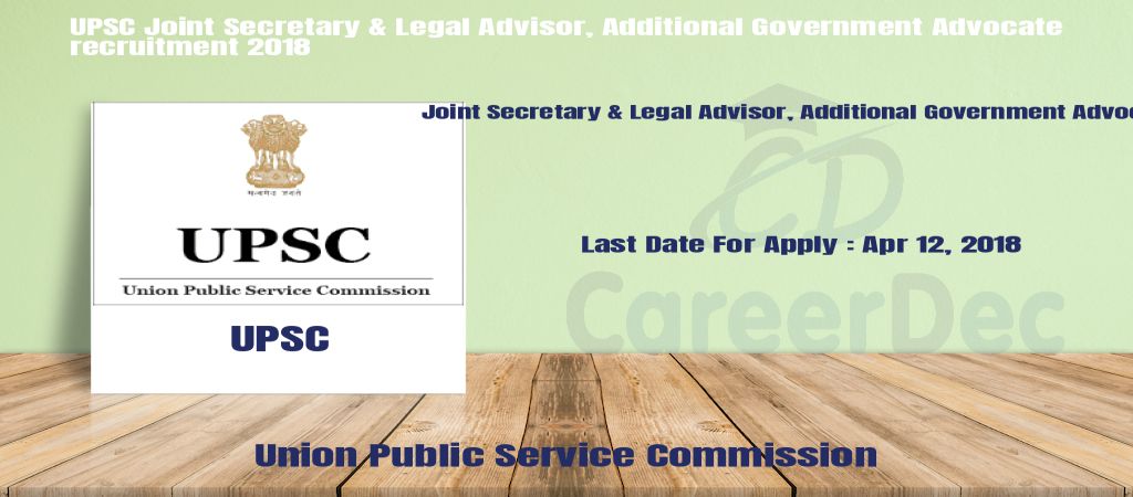 UPSC Joint Secretary & Legal Advisor, Additional Government Advocate recruitment 2018 logo
