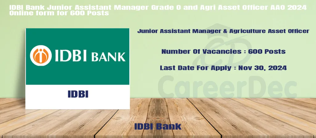 IDBI Bank Junior Assistant Manager Grade O and Agri Asset Officer AAO 2024 Online form for 600 Posts logo