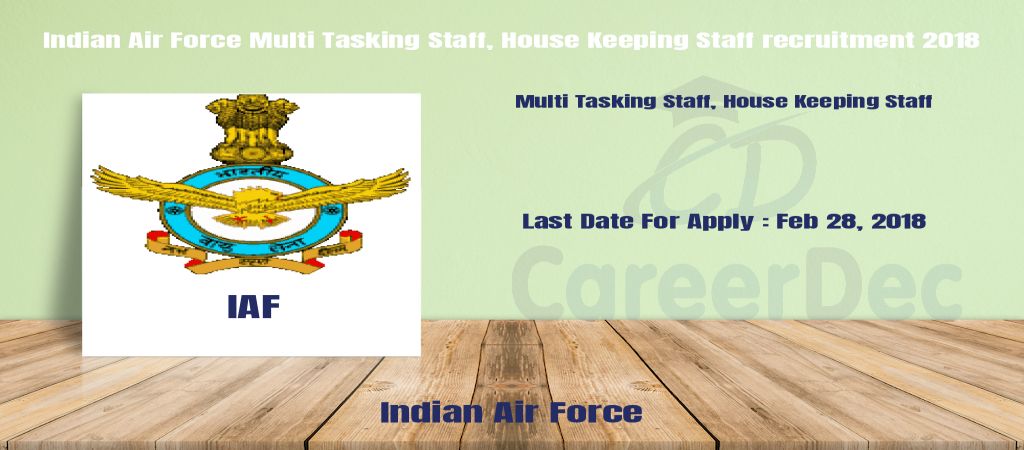 Indian Air Force Multi Tasking Staff, House Keeping Staff recruitment 2018 logo