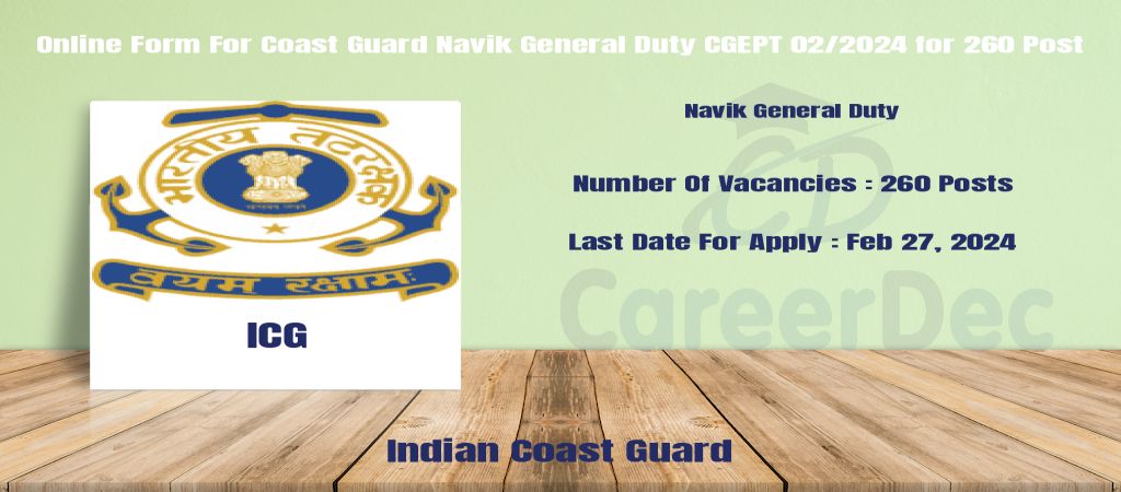 Online Form For Coast Guard Navik General Duty CGEPT 02/2024 for 260 Post logo