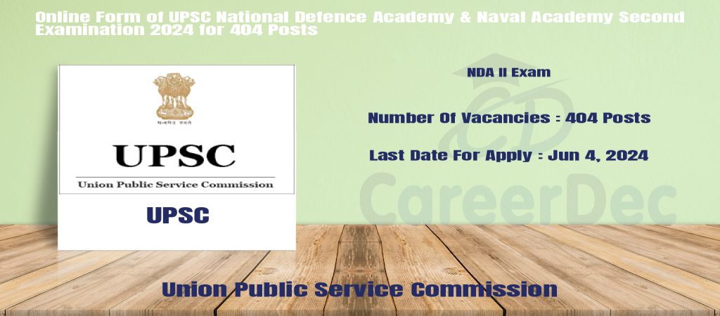 Online Form of UPSC National Defence Academy & Naval Academy Second Examination 2024 for 404 Posts logo