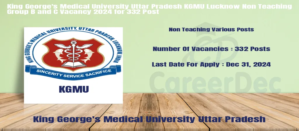 King George's Medical University Uttar Pradesh KGMU Lucknow Non Teaching Group B and C Vacancy 2024 for 332 Post logo