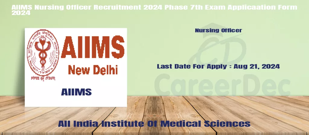 AIIMS Nursing Officer Recruitment 2024 Phase 7th Exam Applicaation Form 2024 logo