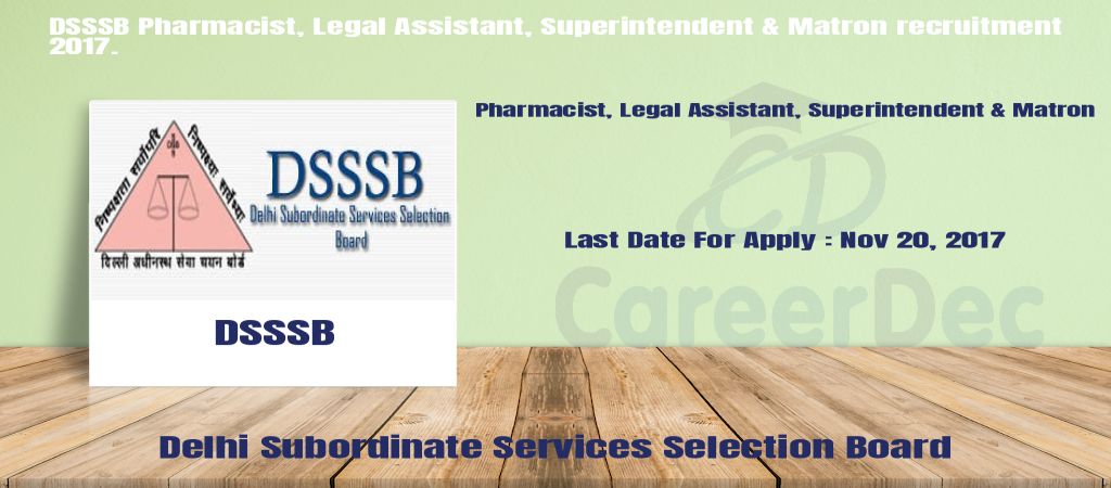 DSSSB Pharmacist, Legal Assistant, Superintendent & Matron recruitment 2017. logo