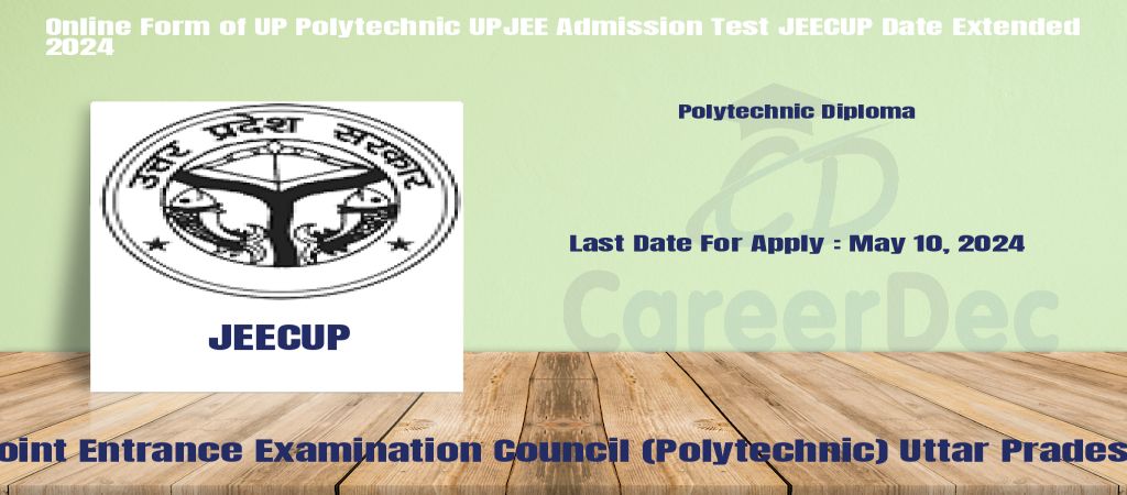 Online Form of UP Polytechnic UPJEE Admission Test JEECUP Date Extended 2024 logo