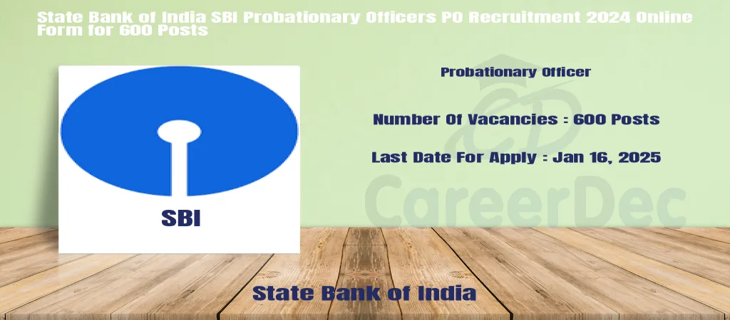 State Bank of India SBI Probationary Officers PO Recruitment 2024 Online Form for 600 Posts logo