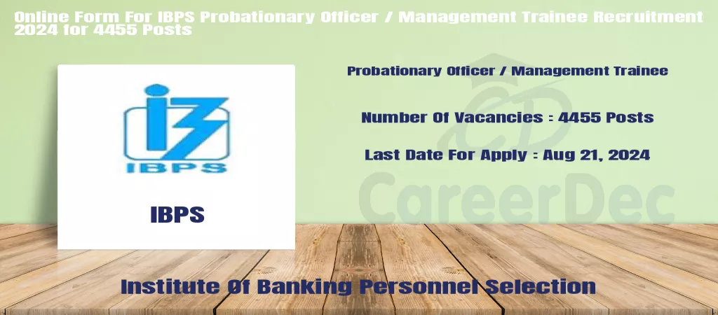 Online Form For IBPS Probationary Officer / Management Trainee Recruitment 2024 for 4455 Posts logo