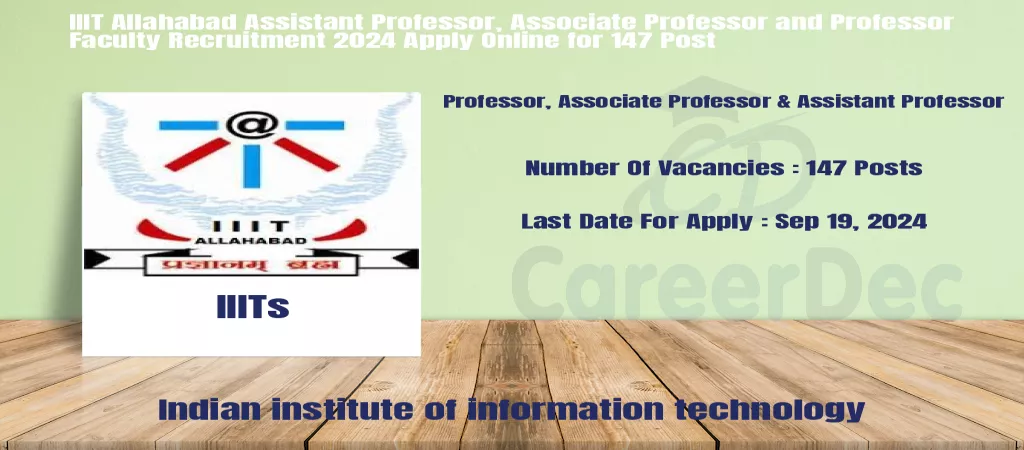 IIIT Allahabad Assistant Professor, Associate Professor and Professor Faculty Recruitment 2024 Apply Online for 147 Post logo