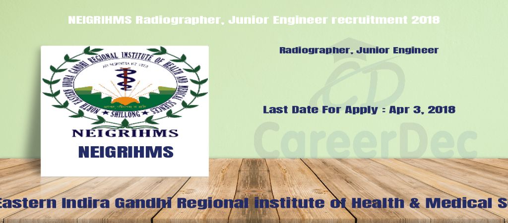 NEIGRIHMS Radiographer, Junior Engineer recruitment 2018 logo