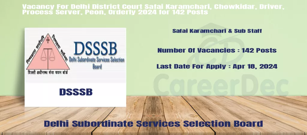 Vacancy For Delhi District Court Safai Karamchari, Chowkidar, Driver, Process Server, Peon, Orderly 2024 for 142 Posts logo
