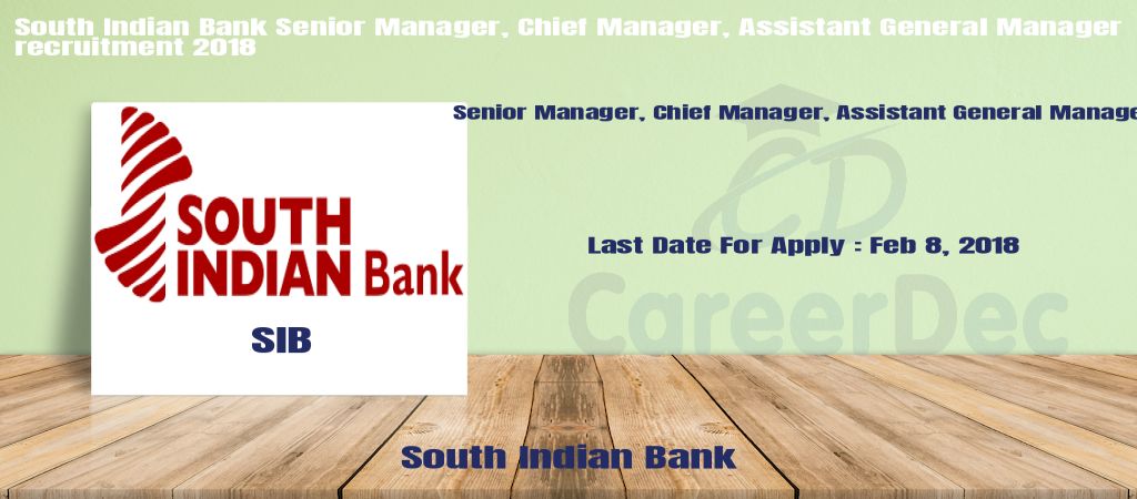 South Indian Bank Senior Manager, Chief Manager, Assistant General Manager recruitment 2018 logo