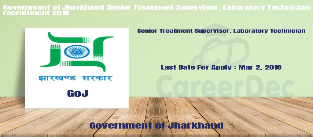 Government of Jharkhand Senior Treatment Supervisor, Laboratory Technician recruitment 2018 logo