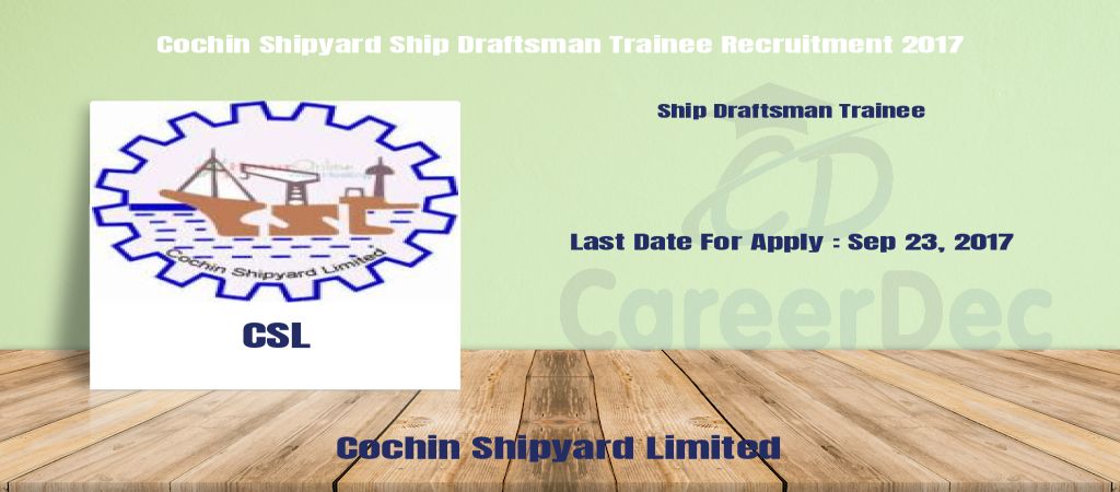 Cochin Shipyard Ship Draftsman Trainee Recruitment 2017 logo
